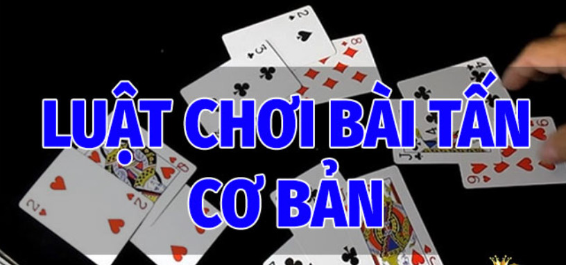 Cách chơi Bài Tấn Sunwin cơ bản