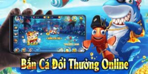 Bắn cá 2D đổi thưởng trên Sunwin sòng phẳng và xanh chín